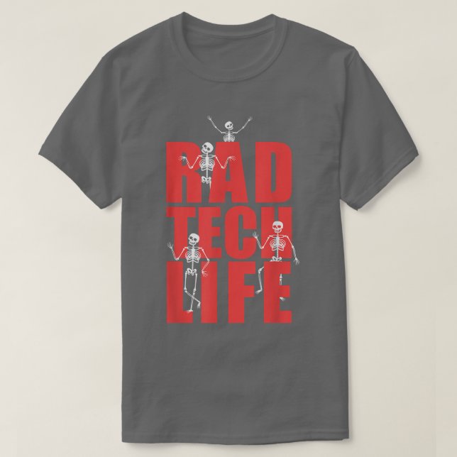 Rad Tech Life Skeleton Xray Funny Radiology T-Shirt (Design vorne)