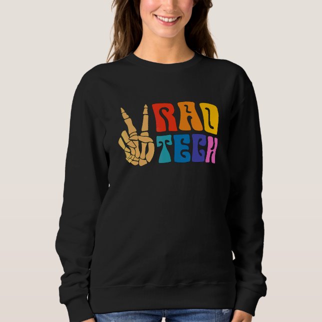 Rad Tech Röntgen Rad Techs Technologe Radiologie T Sweatshirt (Vorderseite)