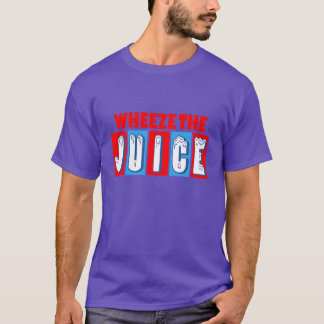 Rad the Juice Funny Encino Man T-Shirt