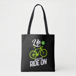 Radfahren - Das Leben ist wirklich gut, Ride On Tasche