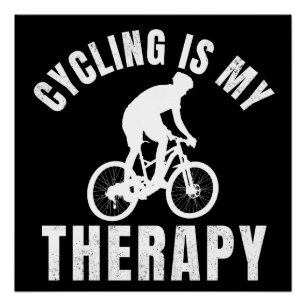 Radfahren ist meine Therapie lustiges Radfahren Ge Poster