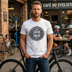 Radfahren Jahrhundert Fahrt 100 Meilen 160 KM T-Shirt