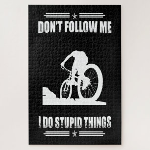 Radfahren Lover Verfolge mich nicht, ich mache dum