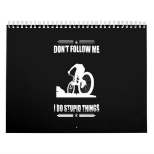 Radfahren Lover Verfolgen Sie mich nicht, ich mach Kalender
