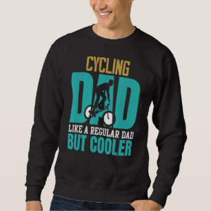 Radfahren Vater wie ein regelmäßiger Vater, aber C Sweatshirt