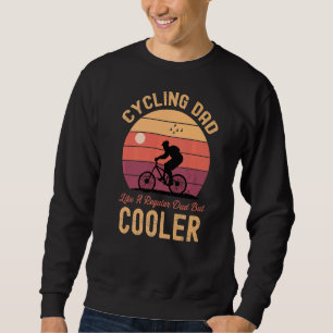 Radfahren Vater wie ein regelmäßiger Vater, aber C Sweatshirt