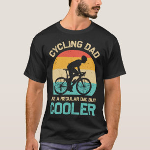 Radfahren Vater wie ein regelmäßiger Vater, aber C T-Shirt
