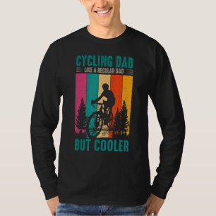 Radfahren Vater wie ein regelmäßiger Vater, aber C T-Shirt