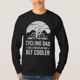 Radfahren Vater wie ein regelmäßiger Vater, aber C T-Shirt