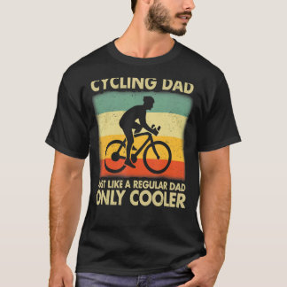Radfahren Vater wie ein regelmäßiger Vater nur Coo T-Shirt