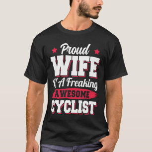 Radfahrer Fahrradfahrer Ehefrau T-Shirt