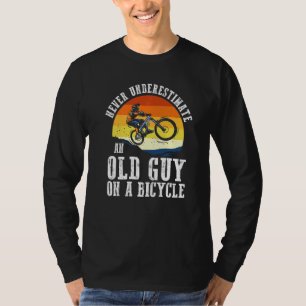 Radfahrer Unterschätze Nie Einen Alten Mann Auf E T-Shirt