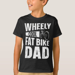 Radial cooler Fat Bike Dad-Pun für einen Fat Bike  T-Shirt