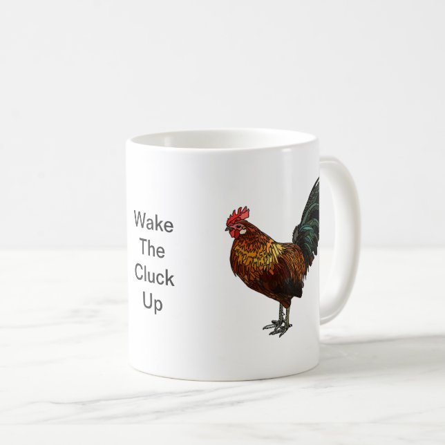 Radiant Rooster "Weck the Cluck Up" Kaffeetasse (VorderseiteRechts)