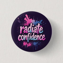Radiate Confidence Pin | Self Love & Empowerment Button