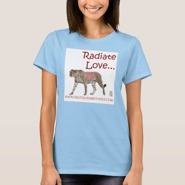 Radiate Love... T-Shirt (Vorderseite)