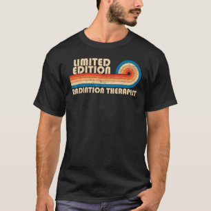 RADIATION THERAPIST Funny Job Title Professionelle T-Shirt