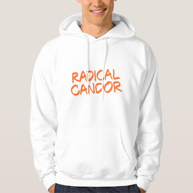 Radical Candor Hoodie (Vorderseite)