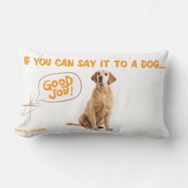 Radical Candor Lumbar Pillow Lendenkissen