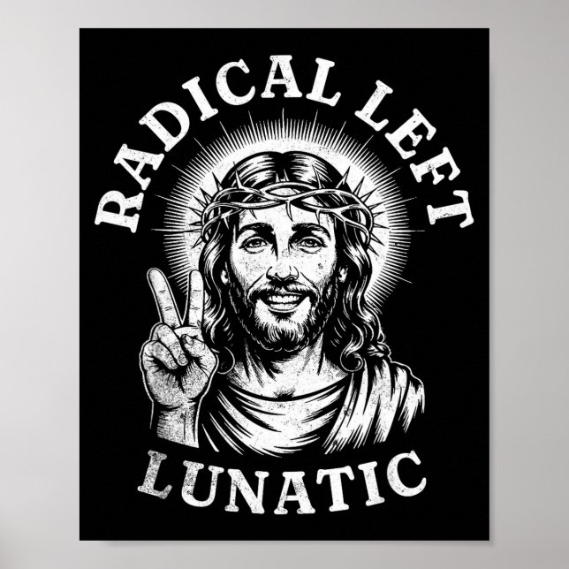 Radical Left Lunatic Jesus  Poster (Vorne)