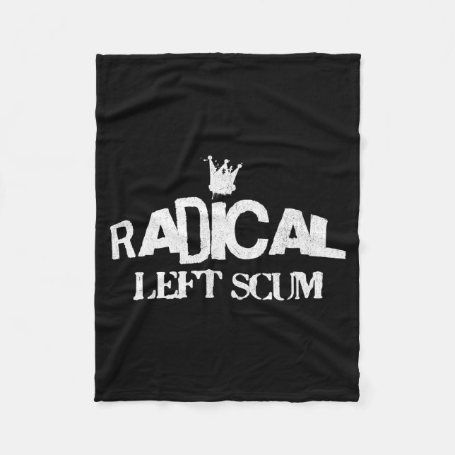 Radical Left S Funny Sarcastic Quote  Fleecedecke (Vorderseite)