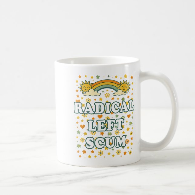 Radical Left S Funny Sarcastic Quote  Kaffeetasse (Rechts)
