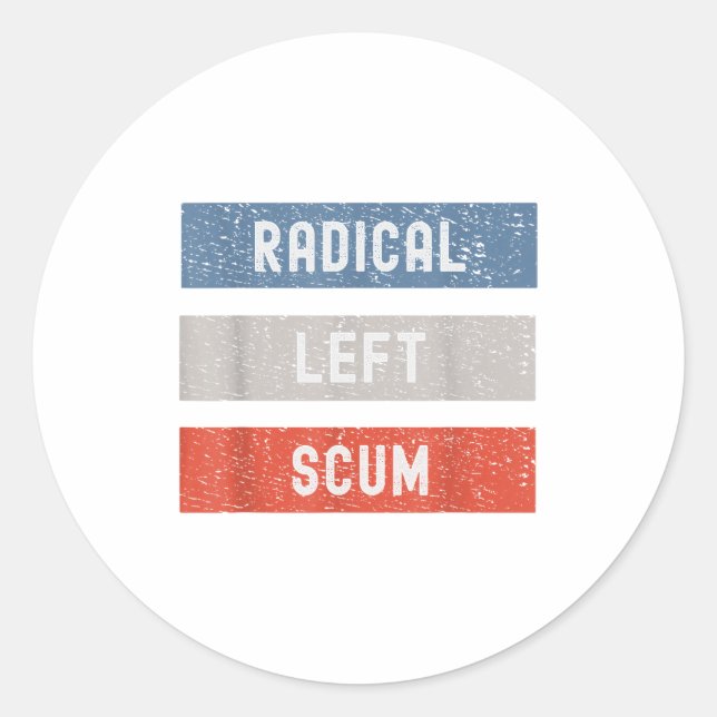 Radical Left S Funny Sarcastic Quote  Runder Aufkleber (Vorderseite)
