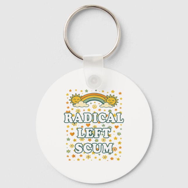 Radical Left S Funny Sarcastic Quote  Schlüsselanhänger (Vorderseite)