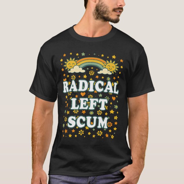 Radical Left S Funny Sarcastic Quote  T-Shirt (Vorderseite)