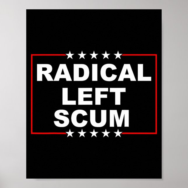 Radical Left S Shirt I Am Radical Left S Funny  Poster (Vorne)