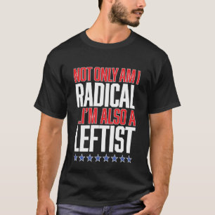 RADICAL LEFTIST patriotischer liberaler Stolz US-F T-Shirt