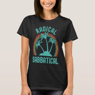 Radical Sabbatical Sabbatical T-Shirt