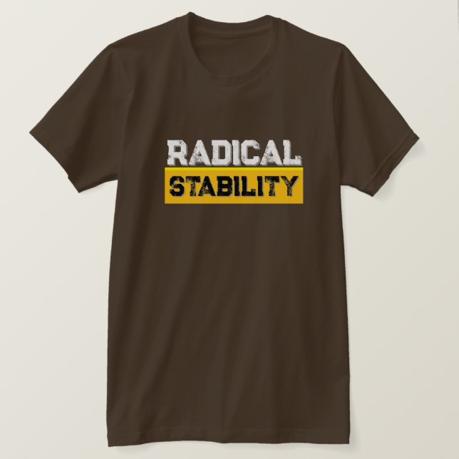 Radical Stability Street Wear T-Shirt (Design vorne)