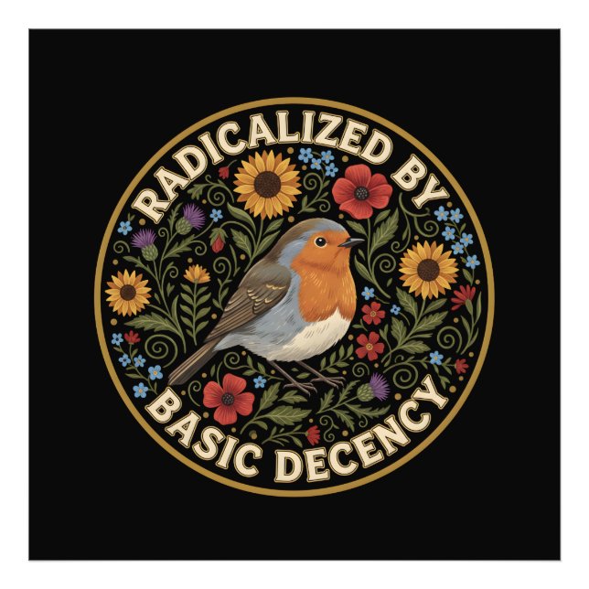 Radicalized by Basic Decency Birds lovers Fotodruck (Vorne)