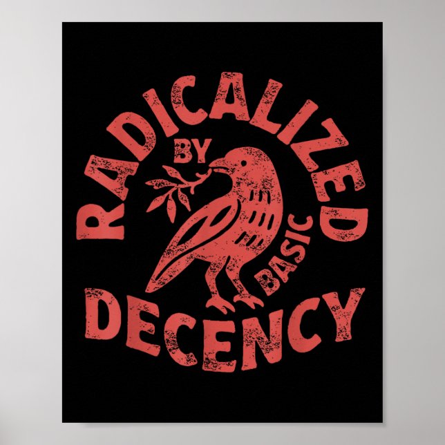 Radicalized By Basic Decency Resist Boho Floral Wo Poster (Vorne)
