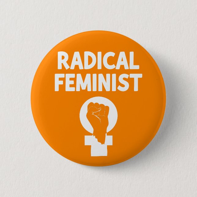 Radikale Feministin Button (Vorderseite)