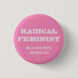 Radikaler Feministerknopf Button