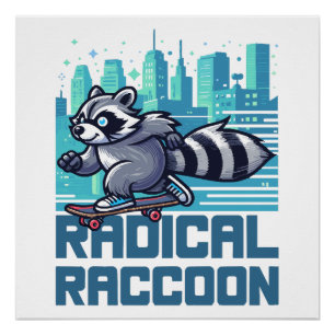 Radikaler Waschbär städtischer Skateboarder Poster