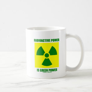 Radioaktiver Power ist grüner Power (Zeichen) Kaffeetasse