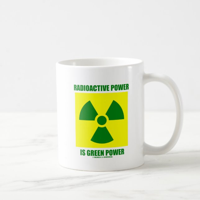 Radioaktiver Power ist grüner Power (Zeichen) Kaffeetasse (Rechts)