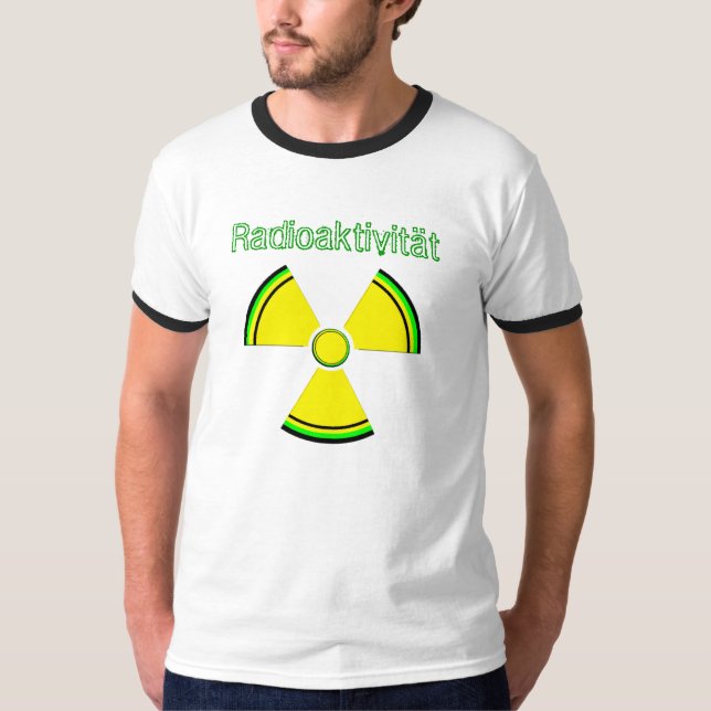 Radioaktivität T-Shirt (Vorderseite)