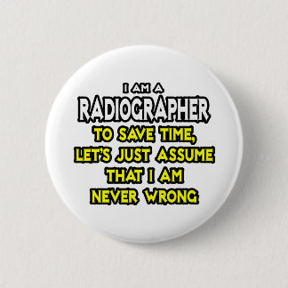 Radiographin .. Angenommen, ich habe nie Unrecht Button