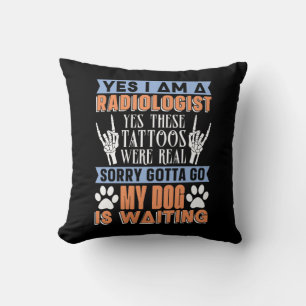 Radiologe Ja, ich bin Radiologe Radiology Tech Kissen
