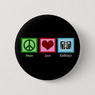 Radiologe Peace Liebe Radiology Chest X-Ray Tech Button