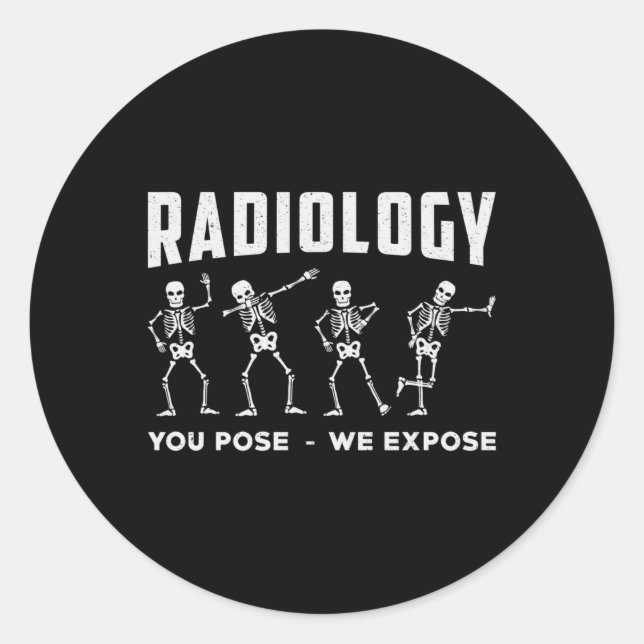 Radiologie, die Sie Pose, wir setzen Technologen X Runder Aufkleber (Vorderseite)