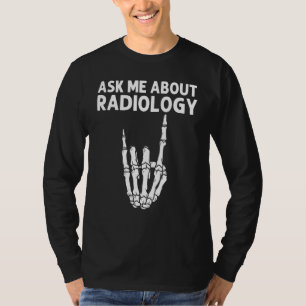 Radiologie für Männer Frauen Röntgen Skelett Rad T T-Shirt