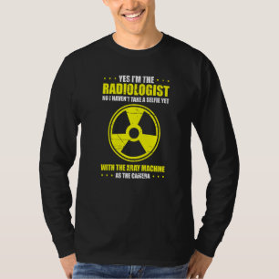 Radiologie für Radiologen Röntgenassistent Radiolo T-Shirt