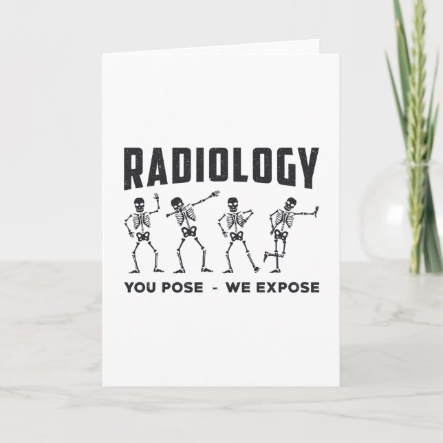Radiologie Ihre Pose, wir entdecken Technologen X- Karte (Vorderseite)