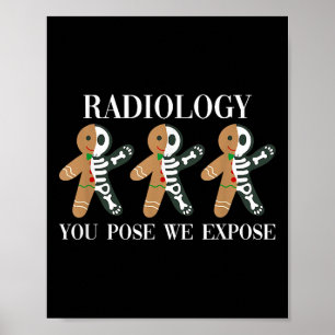 Radiologie Sie Pose Wir exponieren Lebkuchenskelet Poster