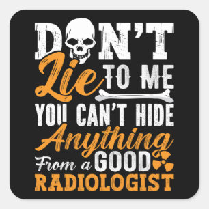 Radiologie Tech mag mich nicht röntgen-Techniker Quadratischer Aufkleber